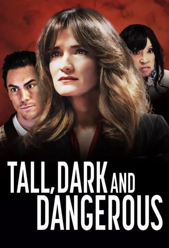 Tall, Dark and Dangerous