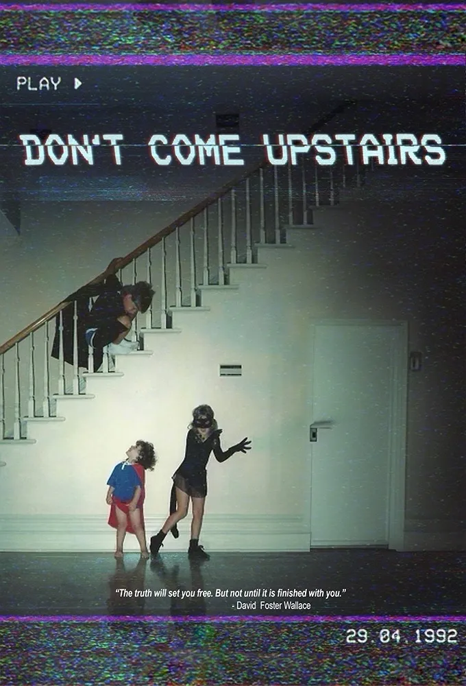 Don’t Come Upstairs