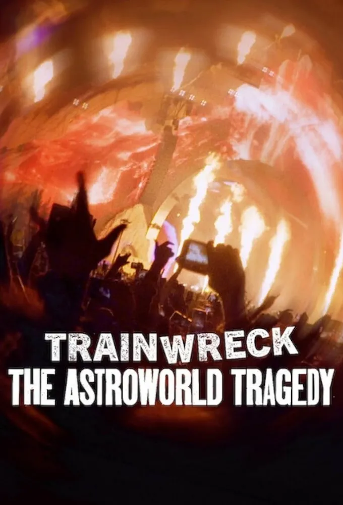 Trainwreck: The Astroworld Tragedy