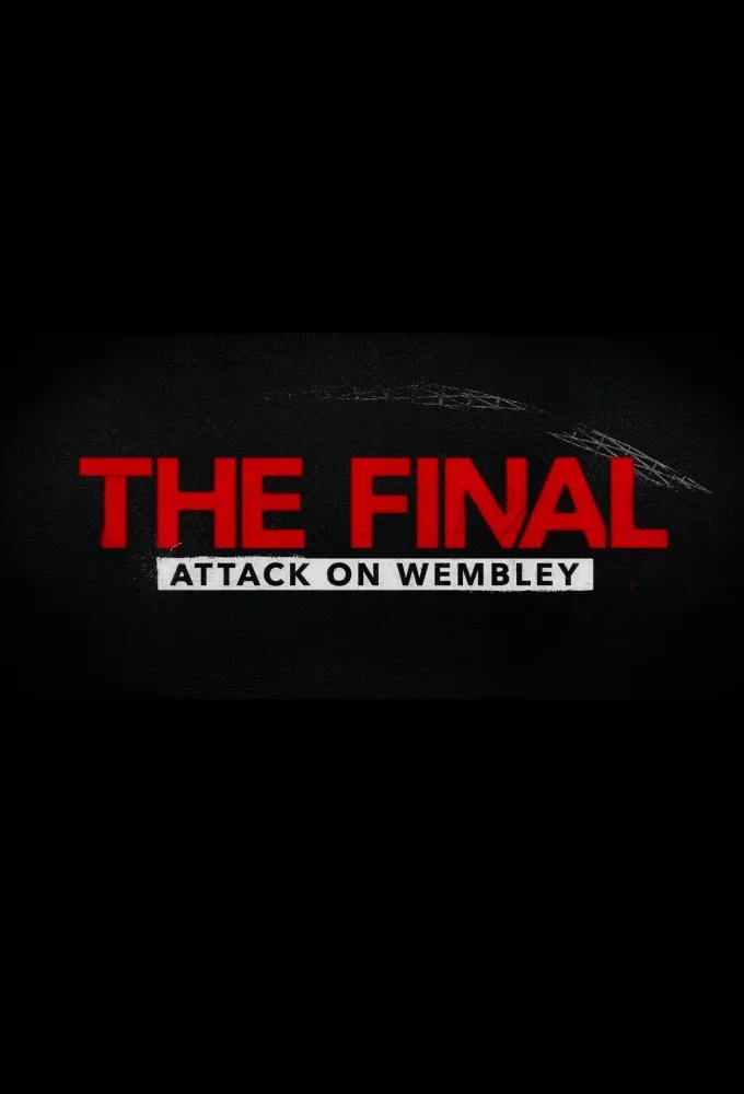 The Final: Attack on Wembley
