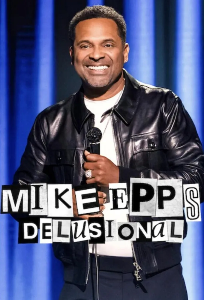 Mike Epps: Delusional