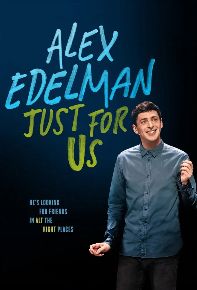 Alex Edelman: Just for Us