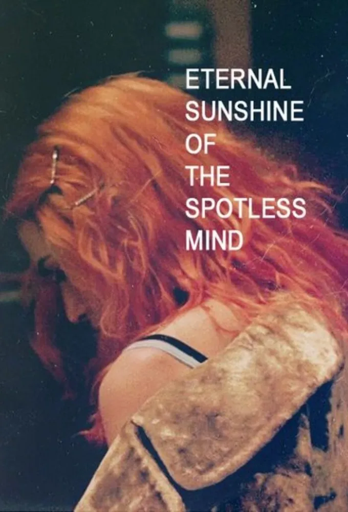 Eternal Sunshine of the Spotless Mind