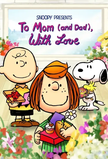 Snoopy Presents: To Mom (and Dad), With Love