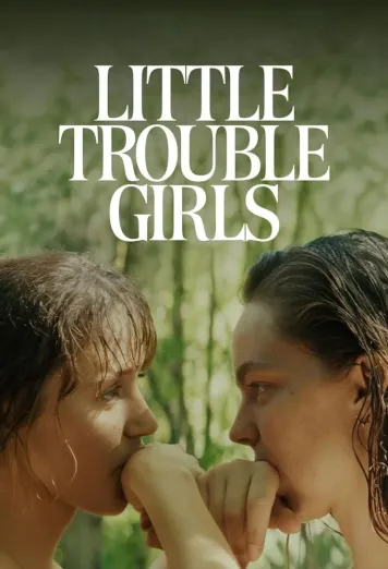 Little Trouble Girls