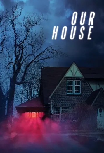Our House