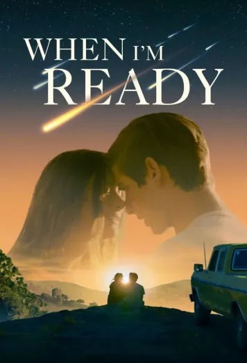 When I'm Ready