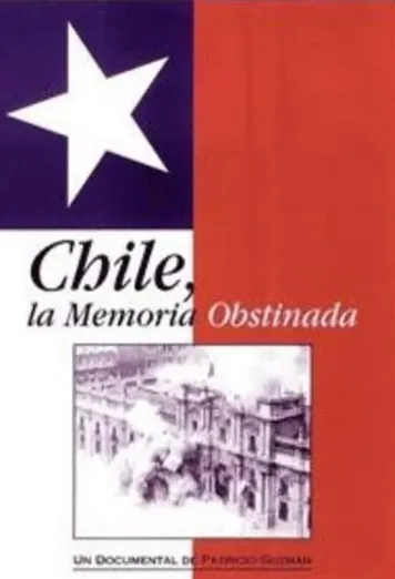 Chile, the Obstinate Memory