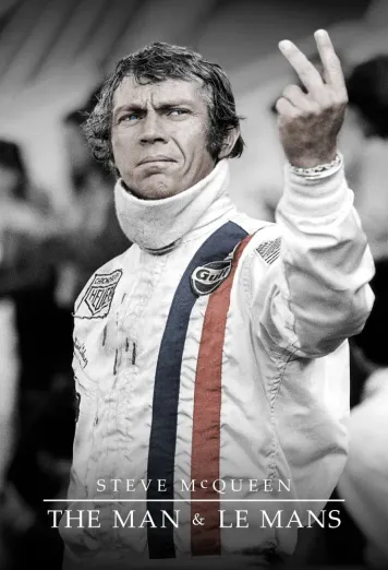 Steve McQueen: The Man & Le Mans