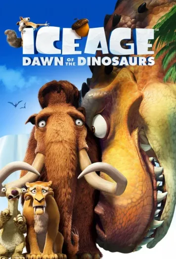 Ice Age: Dawn of the Dinosaurs