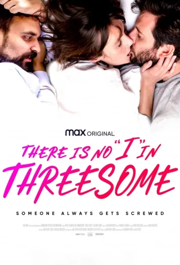 There Is No I in Threesome