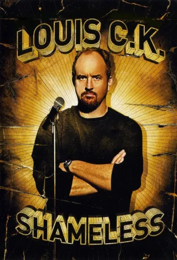 Louis C.K.: Shameless