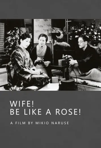 Wife! Be Like a Rose!