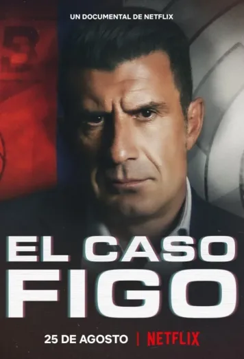 The Figo Affair: The Transfer that Changed Football