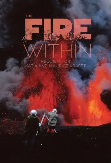 The Fire Within: A Requiem for Katia and Maurice Krafft