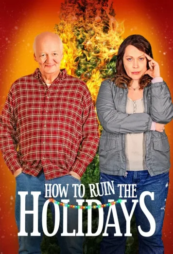 How to Ruin the Holidays